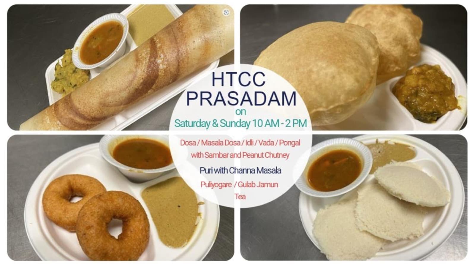 HTCC Prasadam flyer: dosa, puri with channa masala, vada and idli with sambar and chutney, served Saturday and Sunday 10 AM to 2 PM